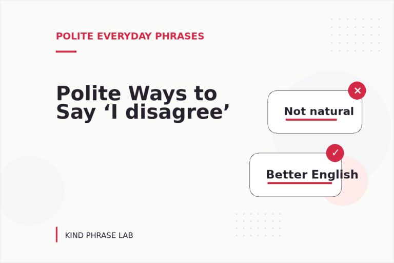 Polite Ways to Say ‘I disagree’